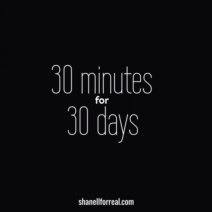 30 Minutes for 30 Days